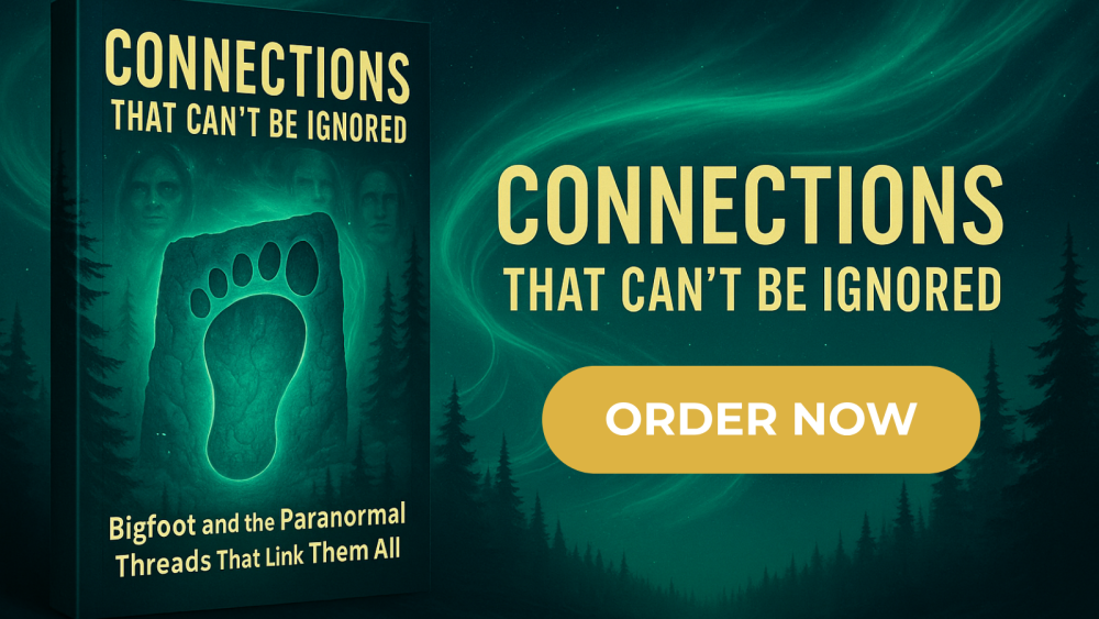 The Hidden Bloodlines of Bigfoot: Connections That Can’t Be Ignored: Bigfoot and the Paranormal Threads That Link Them All 